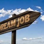 Photograph of a sign saying "Dream Job"